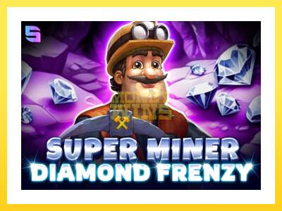 Igralni avtomat Super Miner - Diamond Frenzy