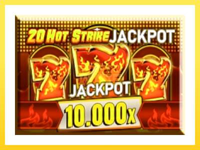 Igralni avtomat 20 Hot Strike Jackpot