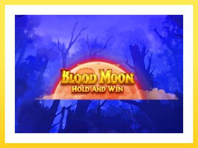 Igralni avtomat Blood Moon Hold and Win