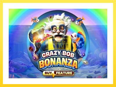 Igralni avtomat Crazy Bob Bonanza