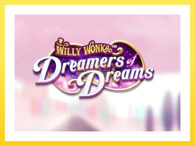 Igralni avtomat Willy Wonka Dreamers of Dreams