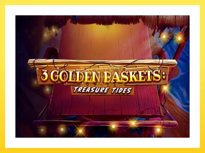 Igralni avtomat 3 Golden Baskets: Treasure Tides