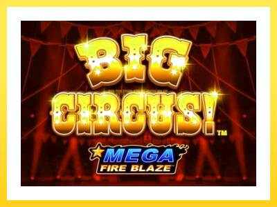 Igralni avtomat Mega Fire Blaze: Big Circus