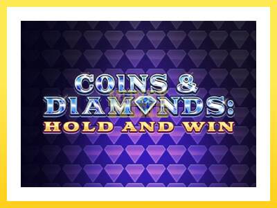 Igralni avtomat Coins & Diamonds: Hold and Win