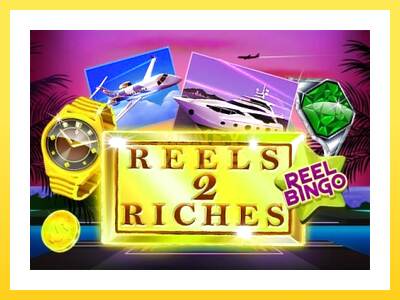 Igralni avtomat Reels 2 Riches with Reel Bingo