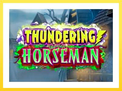 Igralni avtomat Thundering Horseman