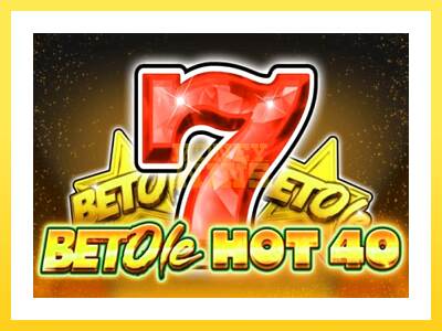 Igralni avtomat Bet Ole Hot 40