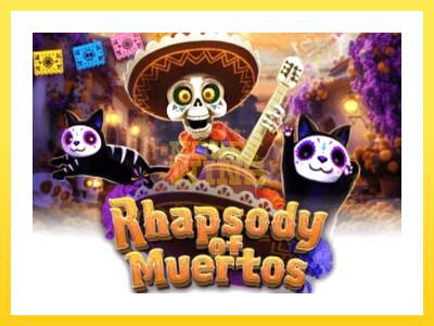 Igralni avtomat Rhapsody of Muertos