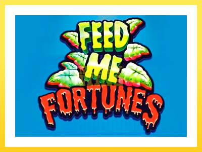 Igralni avtomat Feed Me Fortunes