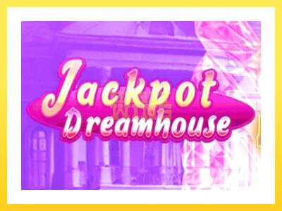 Igralni avtomat Jackpot Dreamhouse