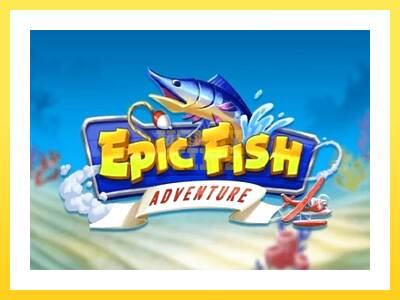 Igralni avtomat Epic Fish Adventure