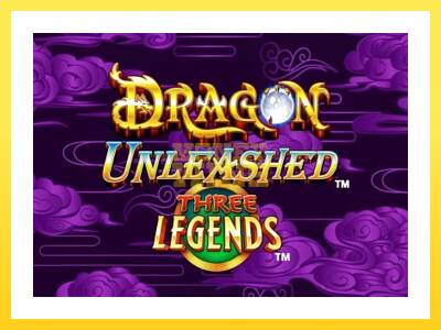 Igralni avtomat Dragon Unleashed - Three Legends