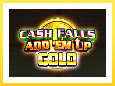 Igralni avtomat Cash Falls: Add Em Up Gold