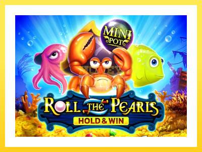 Igralni avtomat Roll The Pearls Hold & Win