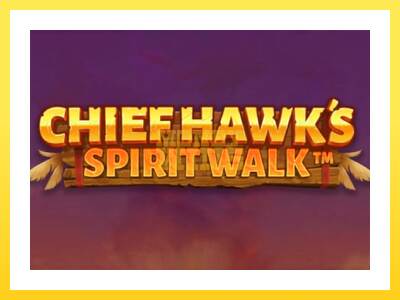 Igralni avtomat Chief Hawk’s Spirit Walk