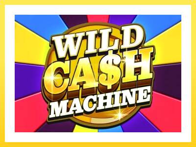 Igralni avtomat Wild Cash Machine