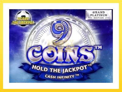 Igralni avtomat 9 Coins Grand Platinum Edition Score The Jackpot