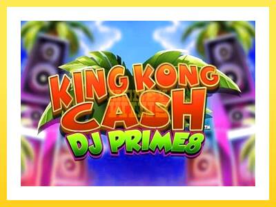 Igralni avtomat King Kong Cash DJ Prime8