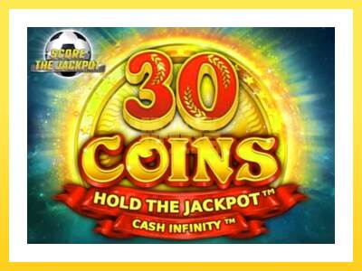 Igralni avtomat 30 Coins Score The Jackpot