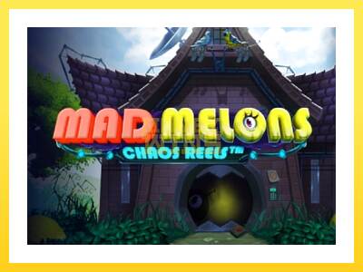 Igralni avtomat Mad Melons Chaos Reels