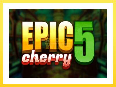 Igralni avtomat Epic Cherry 5