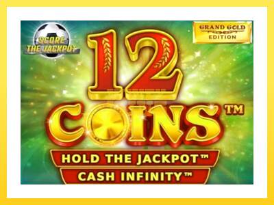 Igralni avtomat 12 Coins Grand Gold Edition Score The Jackpot