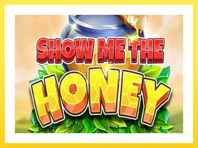 Igralni avtomat Show Me The Honey