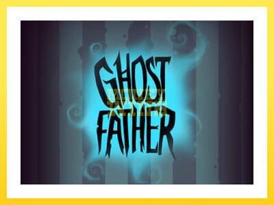 Igralni avtomat Ghost Father